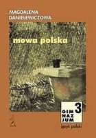 Mowa polska 3. Klasa 3 gimnazjum.